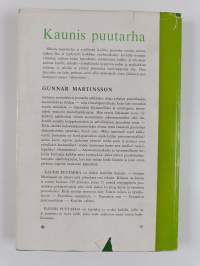 Kaunis puutarha : tontin valinta ; periaateratkaisuja ; puutarhan yksityiskohtia