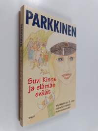 Suvi Kinos ja elämän eväät