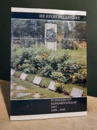 He eivät palanneet - Pudasjärven sankarivainajat 1918, 1939-1945