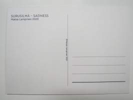 Surusilmä / Sadness - Matias Lampinen -postikortti / postcard
