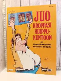 Juo kroppasi huippukuntoon eli Alkoropisia harjoituksia nestedieetti-intoilijoille