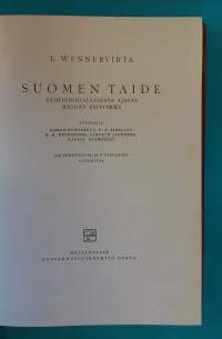 Suomen Taide - Esihistoriallisesta ajasta meidän päiviimme. (Taidehistoria, kansankulttuuri, 20-luku)