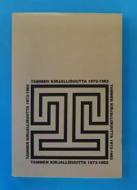 Tammen kirjallisuutta 1973-1982.   (Kirjallisuusluettelo, hakuteos, kirja-ala)