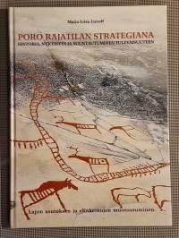 Poro rajatilan strategiana : historia, nykyisyys ja suuntautuminen tulevaisuuteen - Lapin asutuksen ja elinkeinojen muotoutuminen