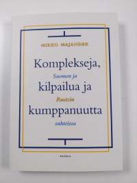 Komplekseja, kilpailua ja kumppanuutta