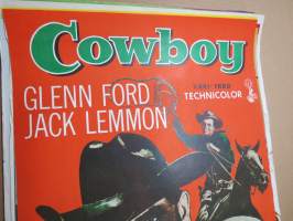 Cowboy, pääosissa Glen Ford, Jack Lemmon -elokuvajuliste / movie poster