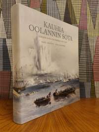 Kauhia Oolannin sota : Krimin sota Suomessa 1854-1855