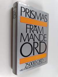 Prismas främmande ord - 25 000 ord med förklaringar och härledningar