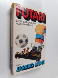 Futari : lehtiä potkupalloilijan salatusta elämästä