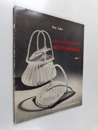 Askartelemme rottingilla 2