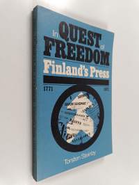 In quest of freedom : Finland&#039;s press 1771-1971