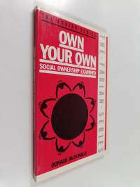 Own Your Own - Social Ownership Examined
