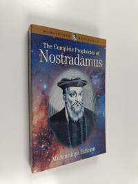 The complete prophecies of Nostradamus
