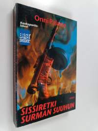 Sissiretki surman suuhun