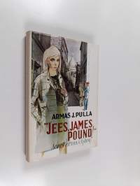 &quot;Jees, James Pound!&quot; sanoi herra Ryhmy