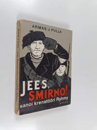 Jees, smirno, sanoi krenatööri ryhmy