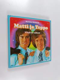 Matti ja Teppo : vitsit &amp; vaiheet