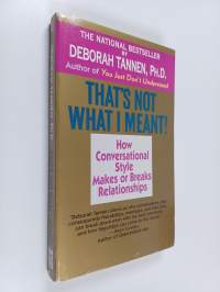 That&#039;s Not what I Meant! - How Conversational Style Makes Or Breaks Relationships