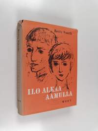 Ilo alkaa aamulla