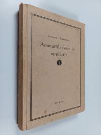 Ammattilaskennon oppikirja : poikain ammattilaitoksia varten