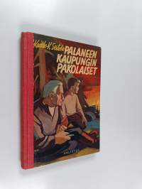 Palaneen kaupungin pakolaiset : seikkailukertomus pikkuvihan ajoilta