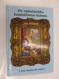 De västerländska konststilarnas historia. I Från forntid till rokoko