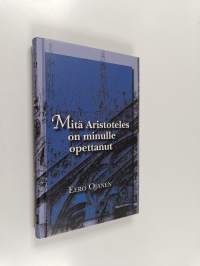 Mitä Aristoteles on minulle opettanut