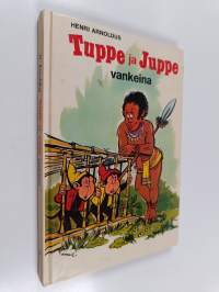 Tuppe ja Juppe vankeina