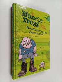 Muncle Trogg - maailman pienin jättiläinen