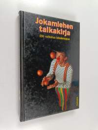Jokamiehen taikakirja : 200 valikoitua taikatemppua