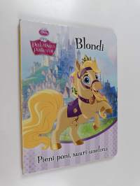 Blondi : pieni poni, suuri unelma