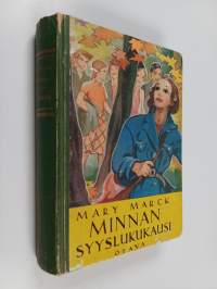 Minnan syyslukukausi : koululaisromaani