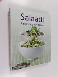 Salaatit - Raikasta ja ravitsevaa