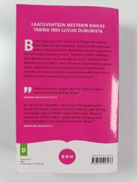 Maeve Binchy setti, 3 kirjaa : Ystävyyden piiri ; Tulikärpästen kesä ; Punaisen höyhenen keittiö