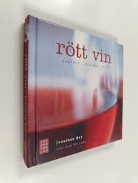 Rött vin : upptäck, utforska, njut