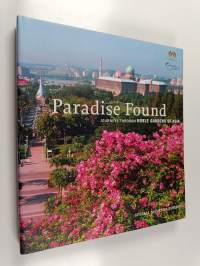 Paradise Found - Journeys Through Noble Gardens of Asia