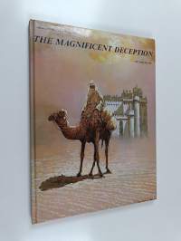 The magnificent deception