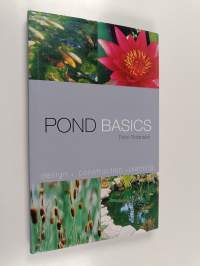 Pond Basics - A Step-by-Step Guide for Water Gardeners