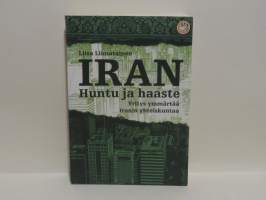 Iran - Huntu ja haaste. Yritys ymmärtää Iranin yhteiskuntaa