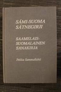 Sámi-suoma sátnegirji : Saamelais-suomalainen sanakirja