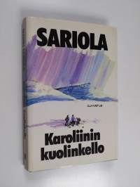 Karoliinin kuolinkello : jännitysromaani