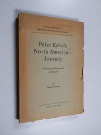 Peter Kalm&#039;s North American journey : its ideological background and results (tekijän omiste)