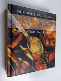 Dumont&#039;s lexicon of spices - origin, taste, use, recipes