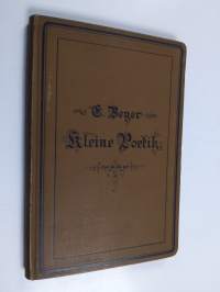 Kleine Poetik : für höhere Schulen und zum Selbstunterrichte