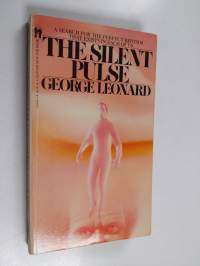 The Silent Pulse - A Search for the Perfect Rhythm that Exists in Each of Us
