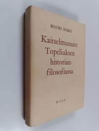 Kaitselmusaate Topeliuksen historianfilosofiassa