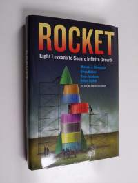 Rocket: Eight Lessons to Secure Infinite Growth