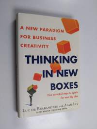 Thinking in New Boxes - A New Paradigm for Business Creativity