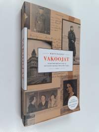 Vakoojat : Vilho Pentikäisen pako ja neuvostovakoilun romahdus 1933