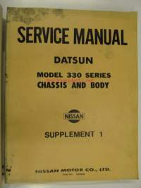 Datsun Model 330 series Chassis and Body Service Manua + Supplement 1l -korjaamokirja